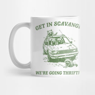 Get In Scavanger We Are Going Thrifting Retro Tshirt, Vintage Raccoon Shirt, Trash Panda Shirt, Funny Mug